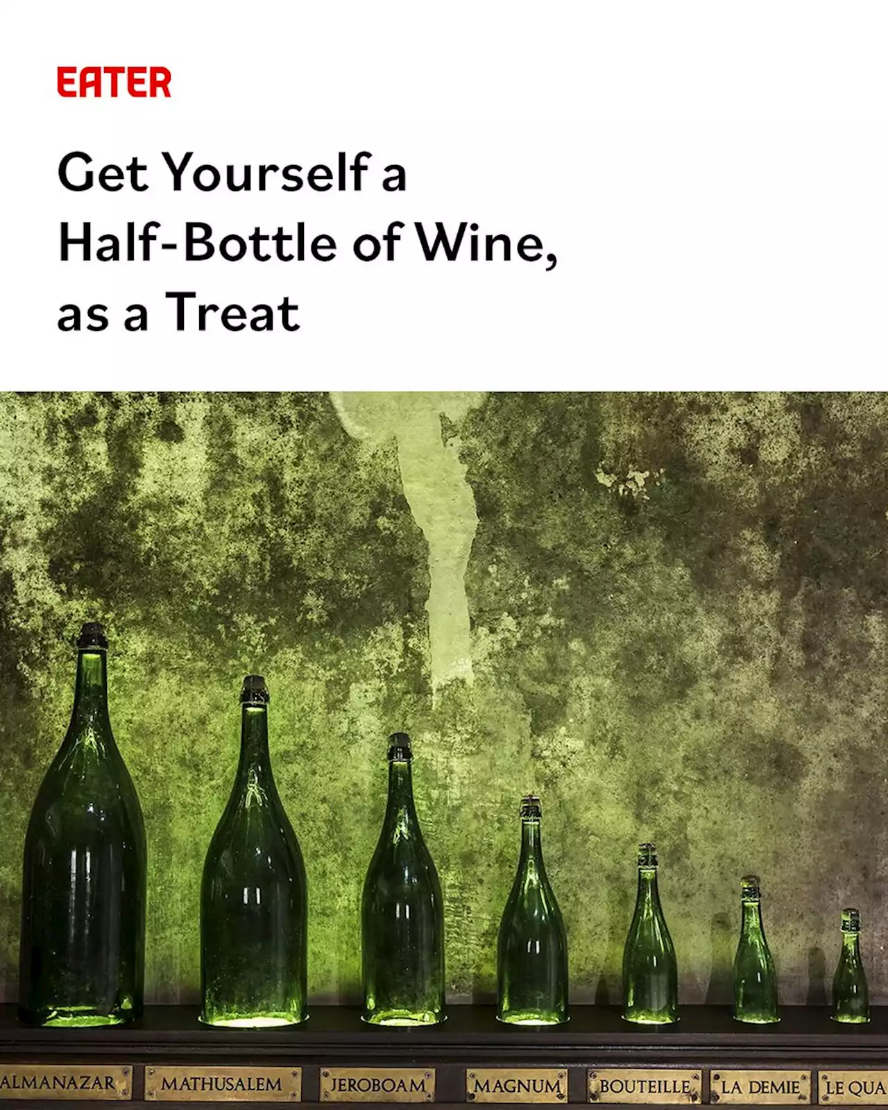 Get Yourself a Half-Bottle of Wine, as a Treat