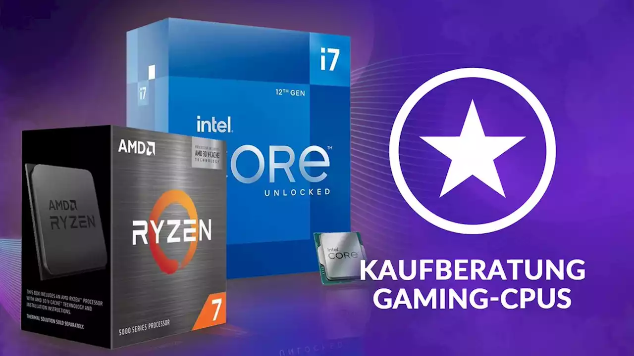 Kaufberatung für Gaming-CPUs - das sollte eure nächste CPU können