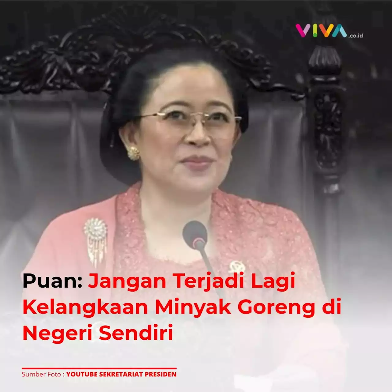 Puan: Jangan Terjadi Lagi Kelangkaan Minyak Goreng di Negeri Sendiri