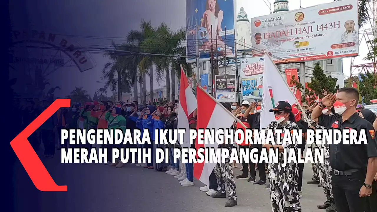 Detik Detik Lagu Indonesia Raya Berkumandan di Simpang Balikpapan Baru