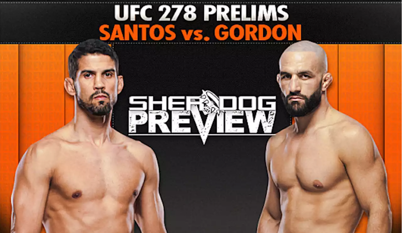 Preview: UFC 278 Prelims - Santos vs. Gordon