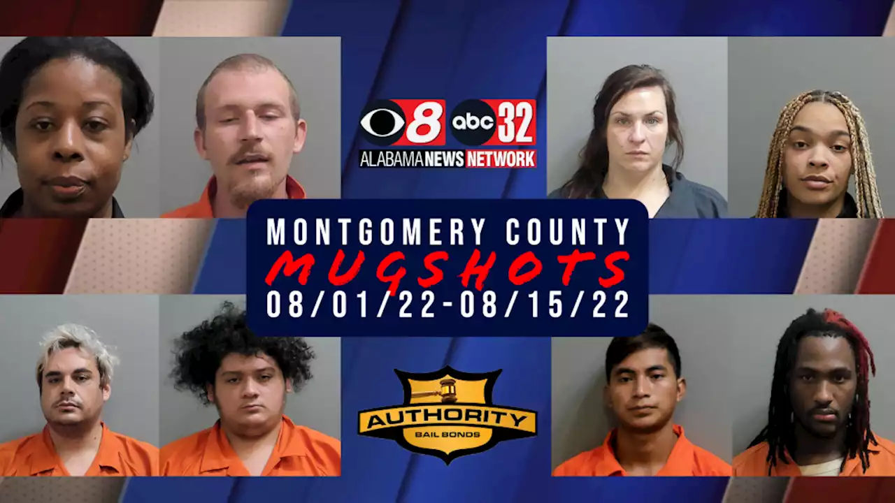 Montgomery County Mugshots (8/1/22-8/15/22) - Alabama News