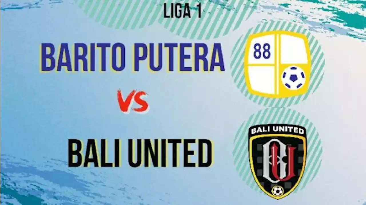 Prediksi Barito Putera vs Bali United di Ajang BRI Liga 1 Pekan Kelima Kamis 18 Agustus