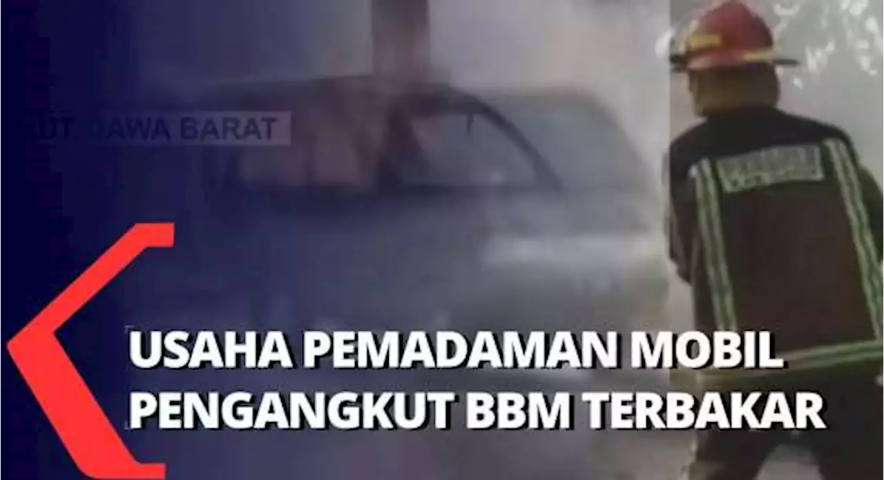 Damkar Kerahkan 2 Mobil Kebakaran untuk Padamkan Mobil Pengangkut BBM yang Terbakar