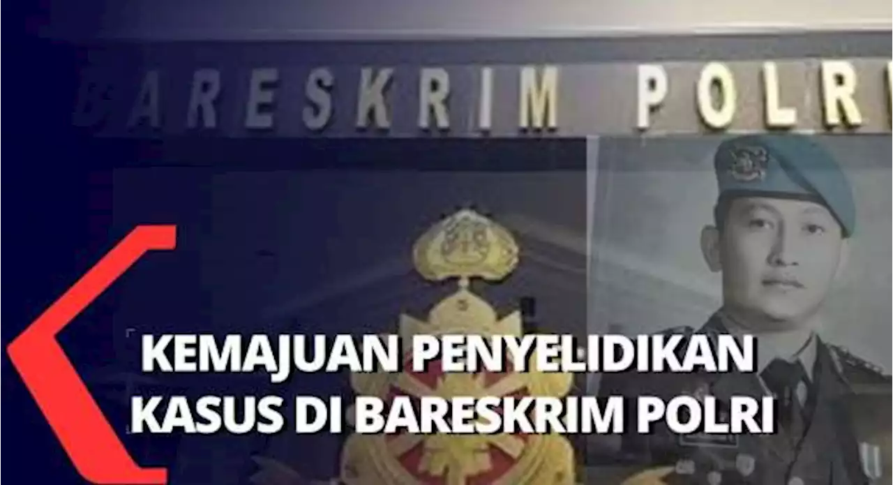 Pertanyakan Kemajuan Penyelidikan Kasus Kematian Brigadir J ke Bareskrim, Pengacara: Mereka Tertutup