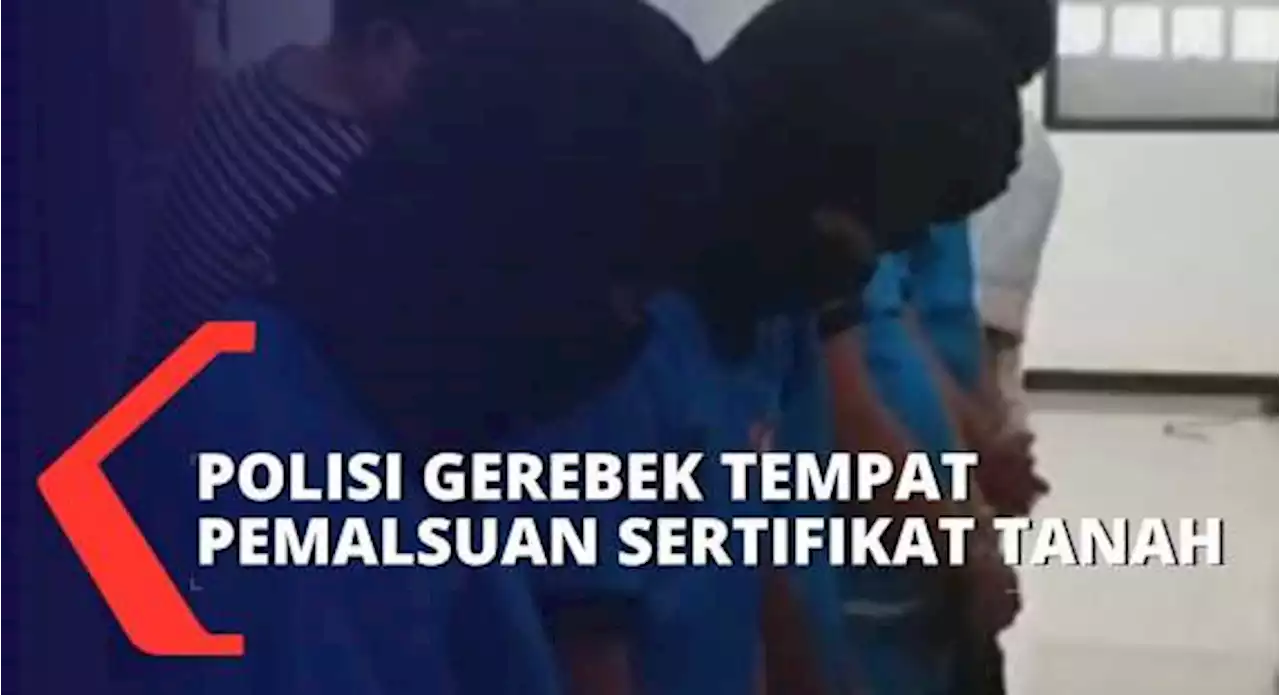 Tempat Pemalsuan Sertifikat Tanah di Bogor Digerebek Polisi, 6 Pelaku Ditangkap!