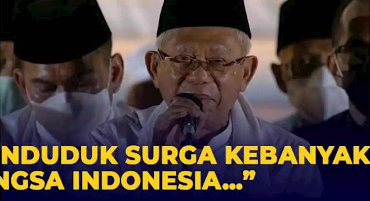 Wapres Maruf Amin: Penduduk Surga Kebanyakan Bangsa Indonesia