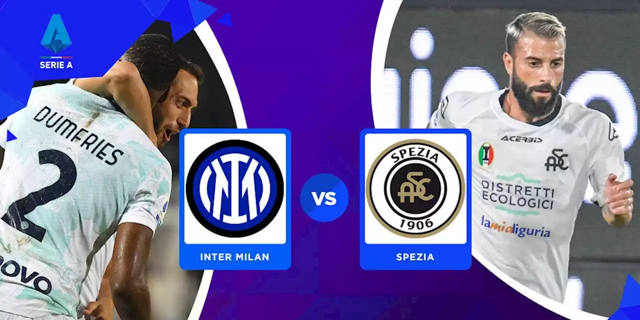 Prediksi Inter Milan vs Spezia 21 Agustus 2022 - Bola.net