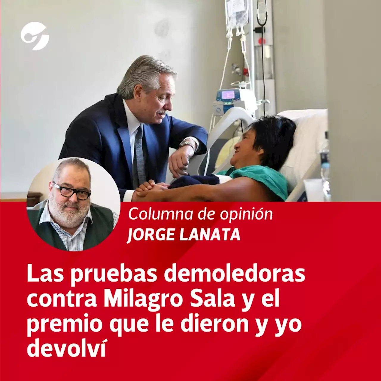 Las pruebas demoledoras contra Milagro Sala y el premio que le dieron y yo devolví