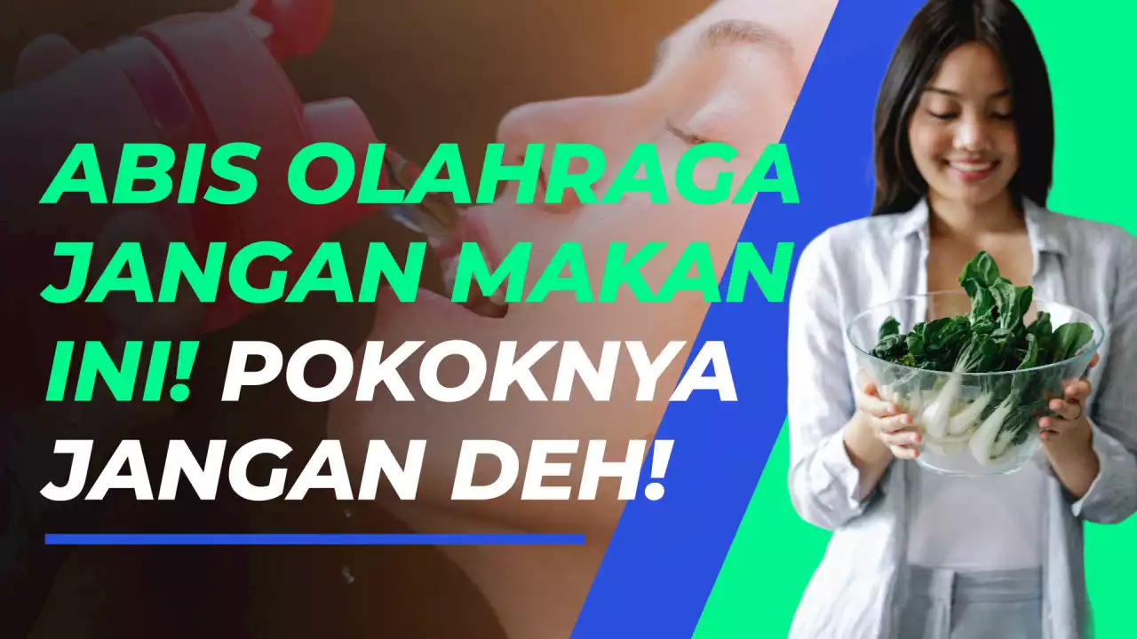 Stop Makan 4 Hidangan Ini Setelah Olahraga. Mending yang Lain Sob!