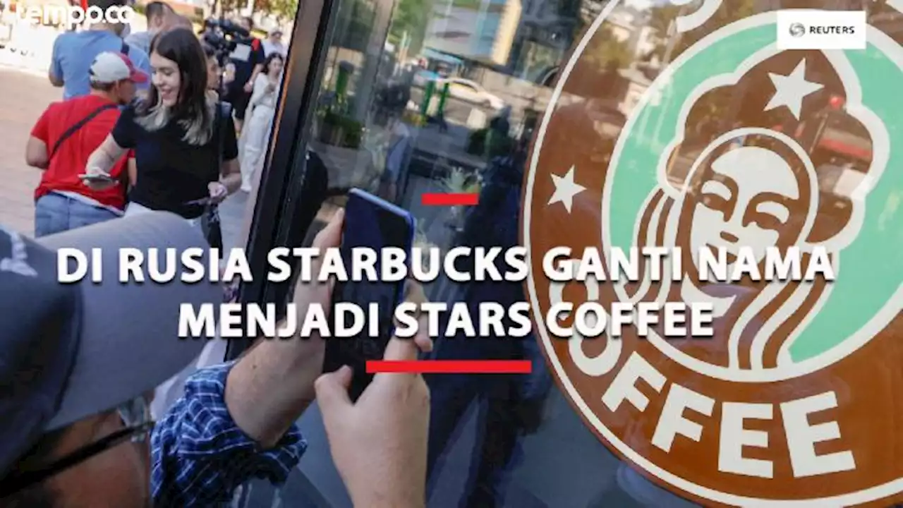 Starbucks Ganti Nama Menjadi Stars Coffee di Rusia