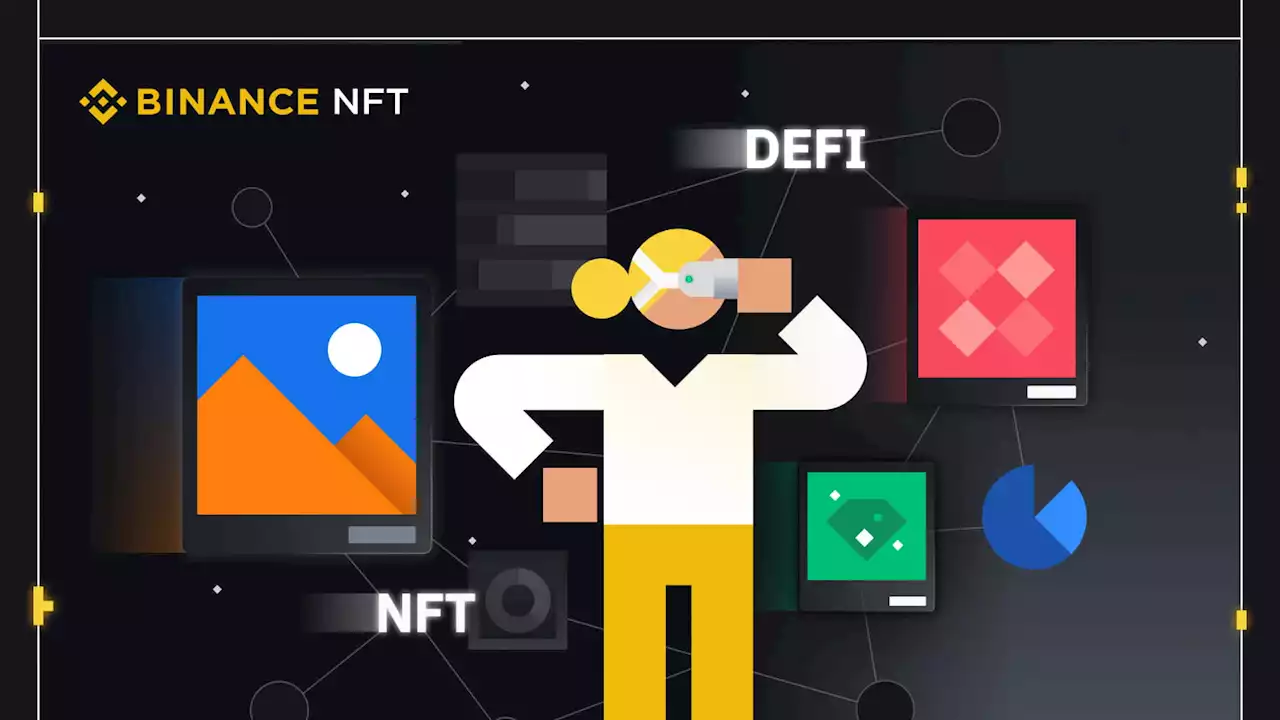 Bringing NFTs to the DeFi World With Real User Benefits | Binance Blog