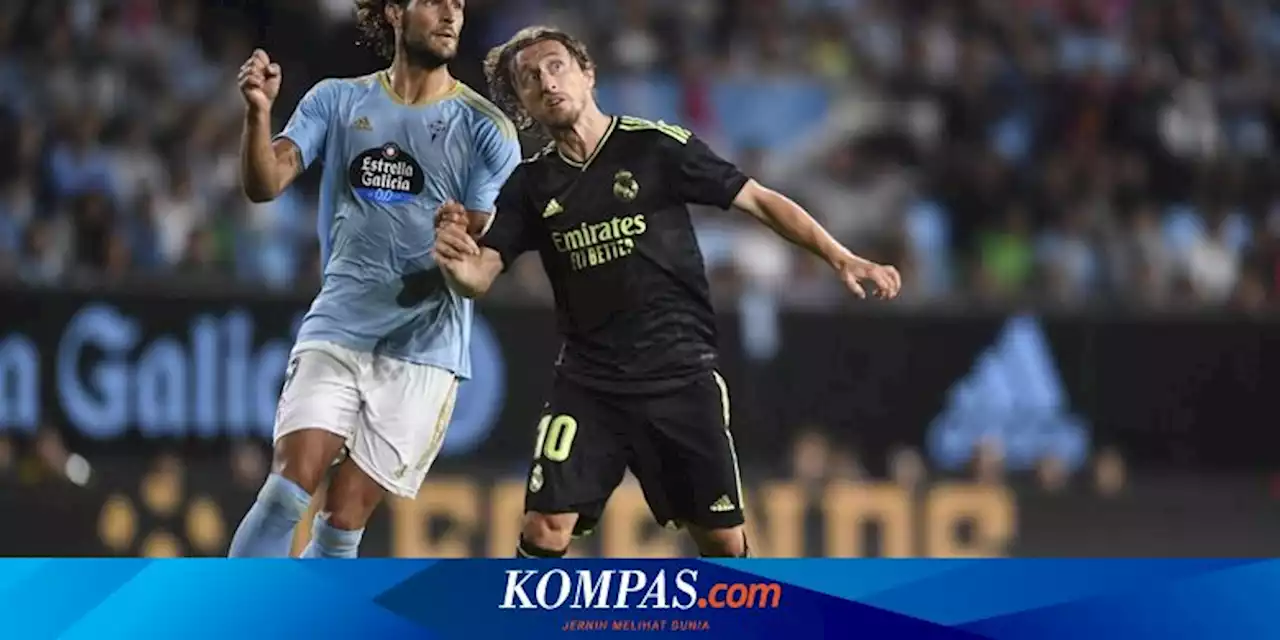 HT Celta Vigo Vs Real Madrid, Roket Modric Bawa Los Blancos Unggul 2-1