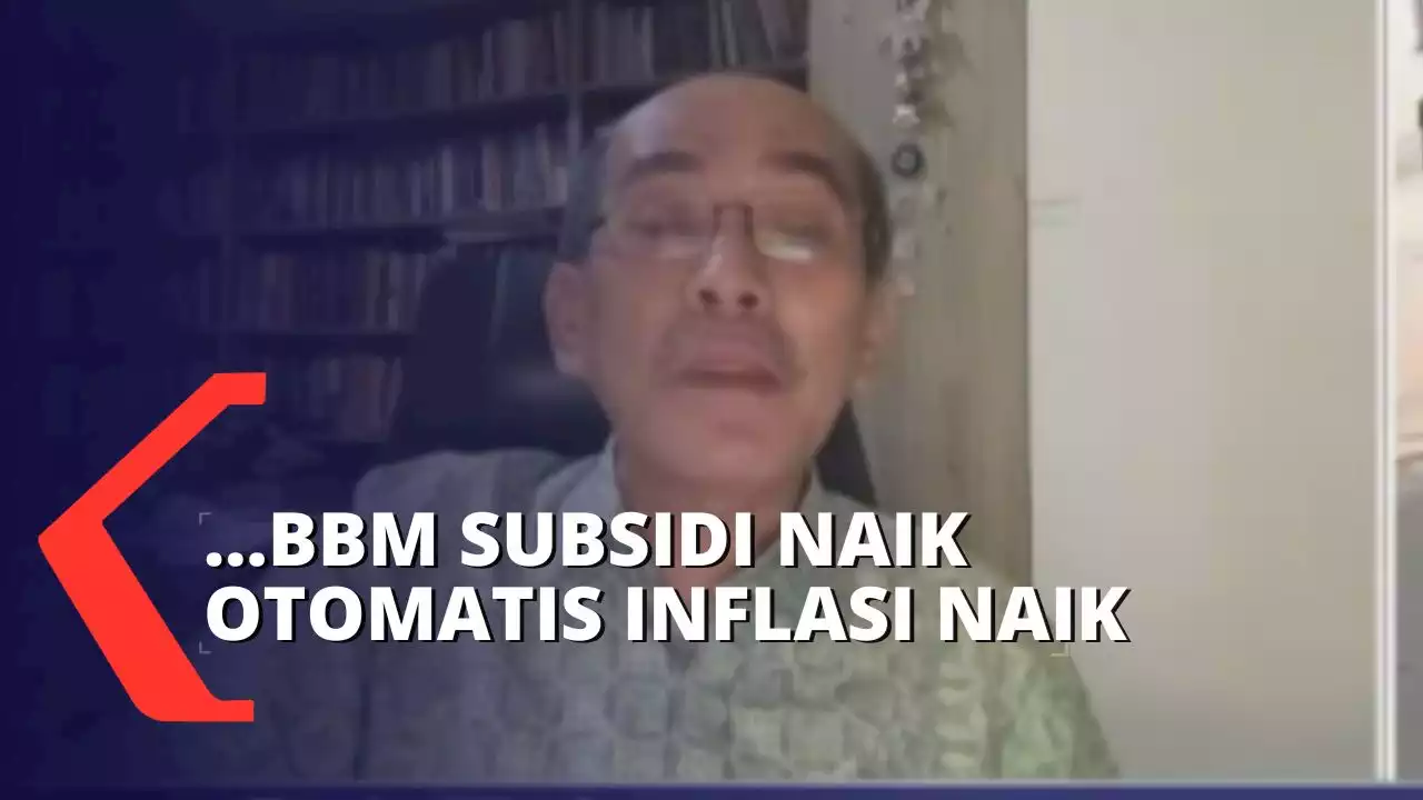 Harga BBM Subsidi Naik, Ekonom: BBM Subsidi Naik Otomatis Inflasi Naik