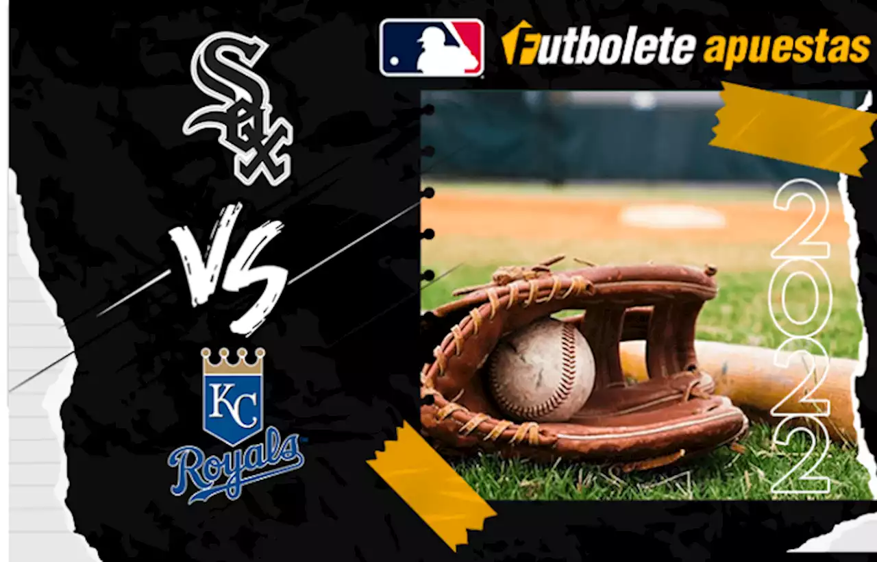 Pronóstico White Sox vs. Royals de la MLB | 22/08/2022 | Futbolete Apuestas