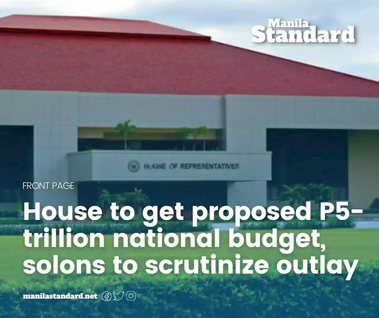 House to get proposed P5-trillion national budget, solons to scrutinize outlay