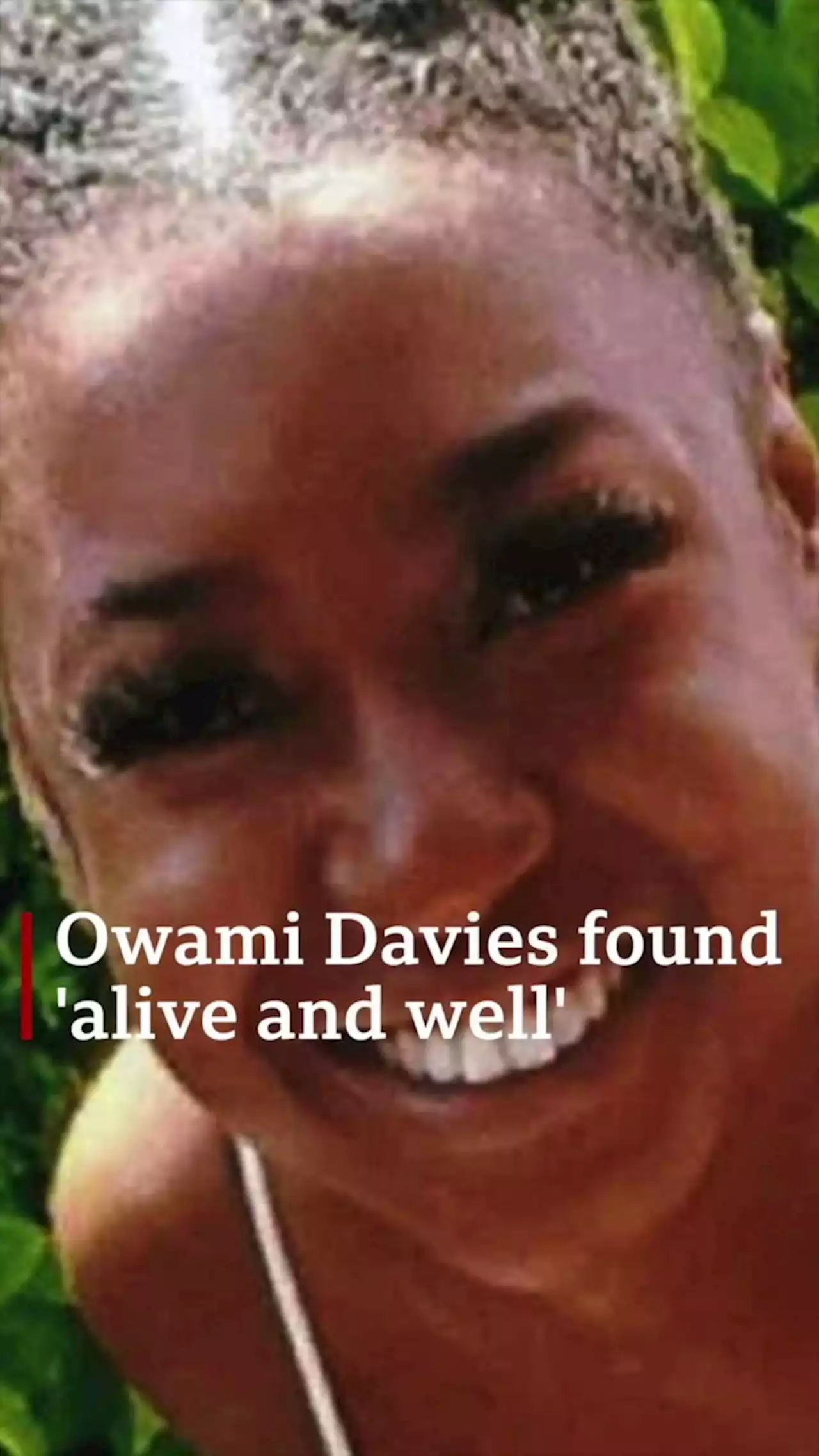 Owami Davies: Missing student nurse found alive and well