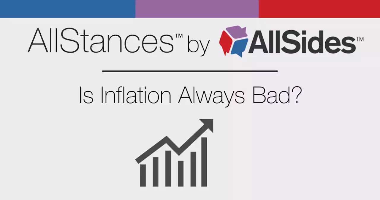 AllStances: Is Inflation Always Bad?