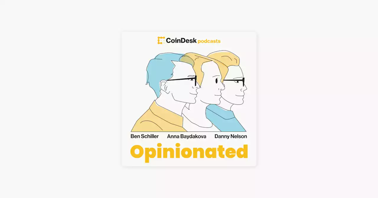 ‎Opinionated: Crypto Exchange Kraken’s Anti-Woke Stance: An Experiment in Crypto Workplace Culture on Apple Podcasts