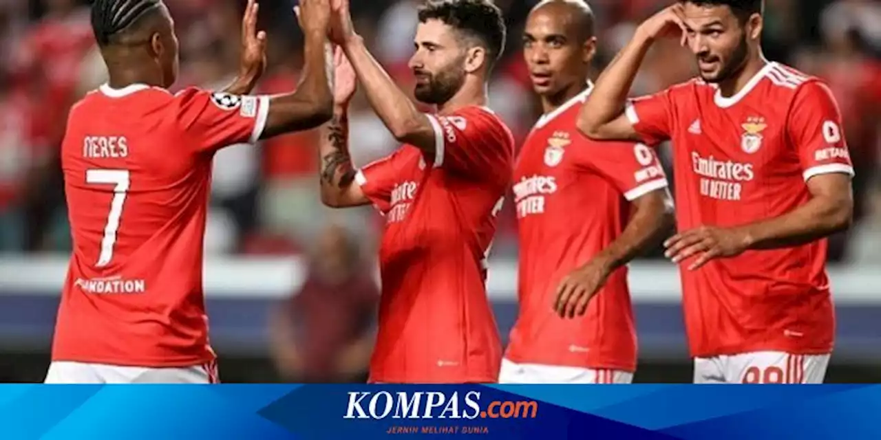 Daftar Peserta Liga Champions 2022-2023: Benfica Masuk, Sisa Tiga Tempat