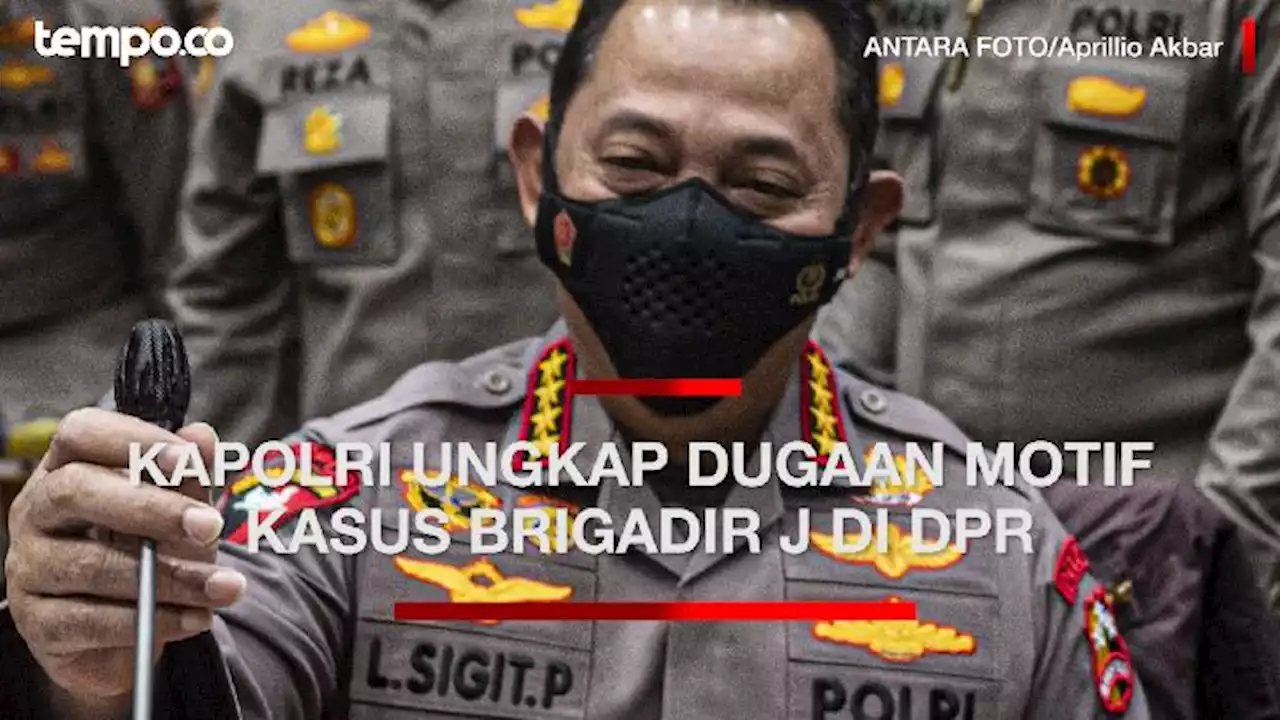 Dugaan Motif Kasus Pembunuhan Brigadir J yang Diungkap Kapolri di DPR