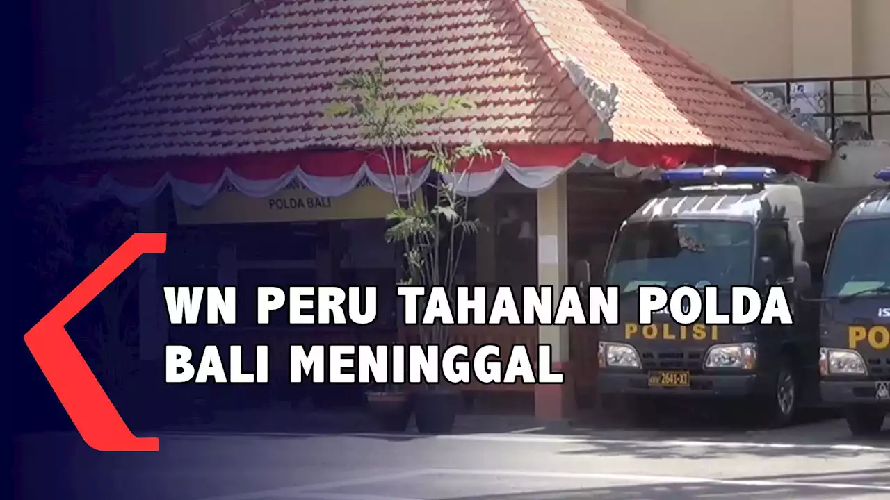 WN Peru Tahanan Polda Bali Meninggal