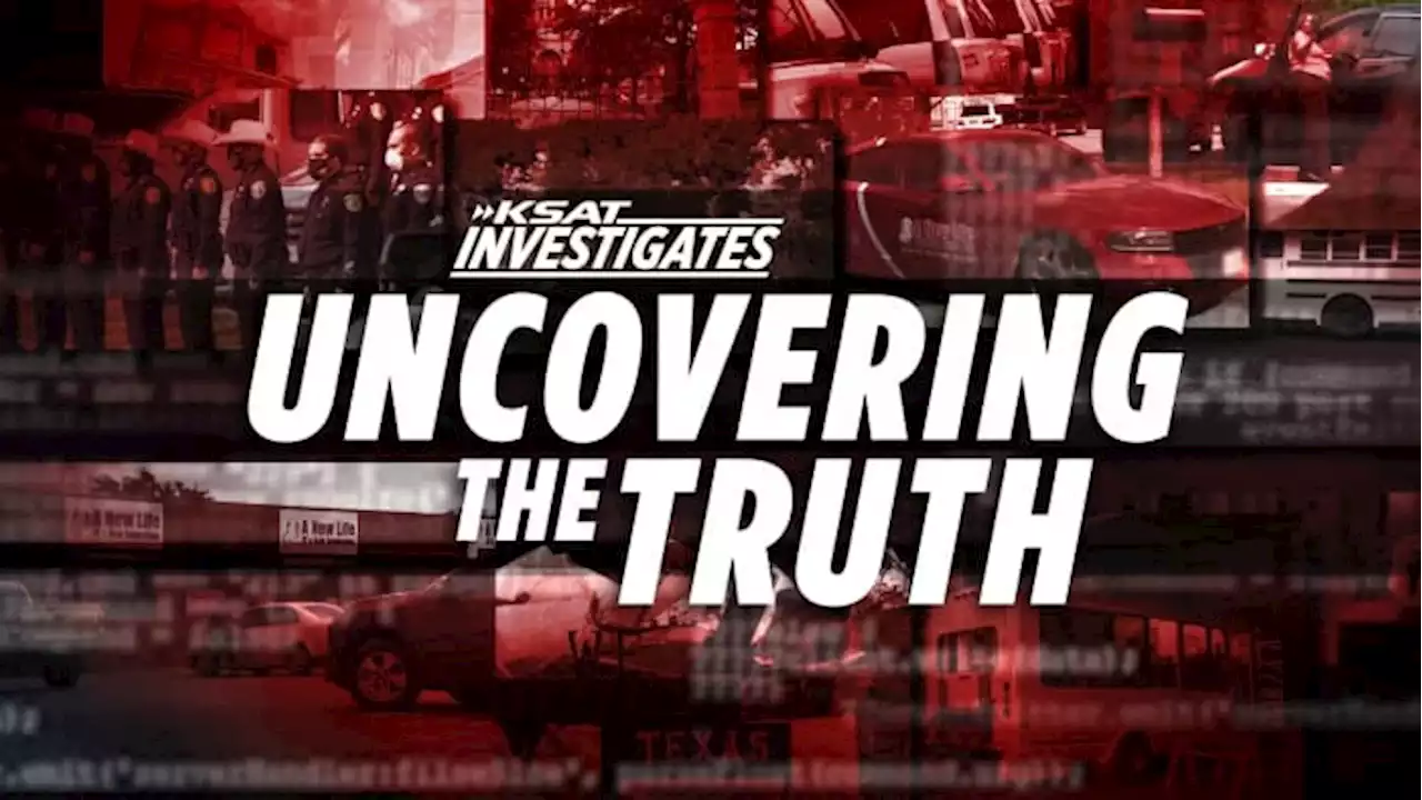 WATCH: ‘Uncovering the Truth,’ a KSAT Investigates special