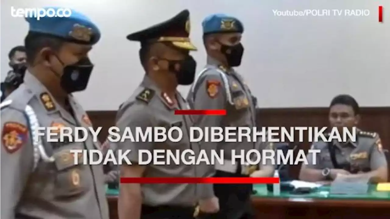 Selain PTDH Seperti Ferdy Sambo, Inilah Beragam Sanksi bagi Pelanggar Kode Etik Polri