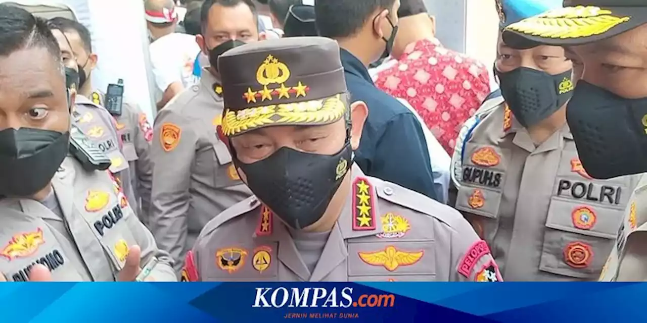 Ferdy Sambo Ajukan Banding Usai Dipecat, Kapolri: Kita Lihat Saja Hasilnya...