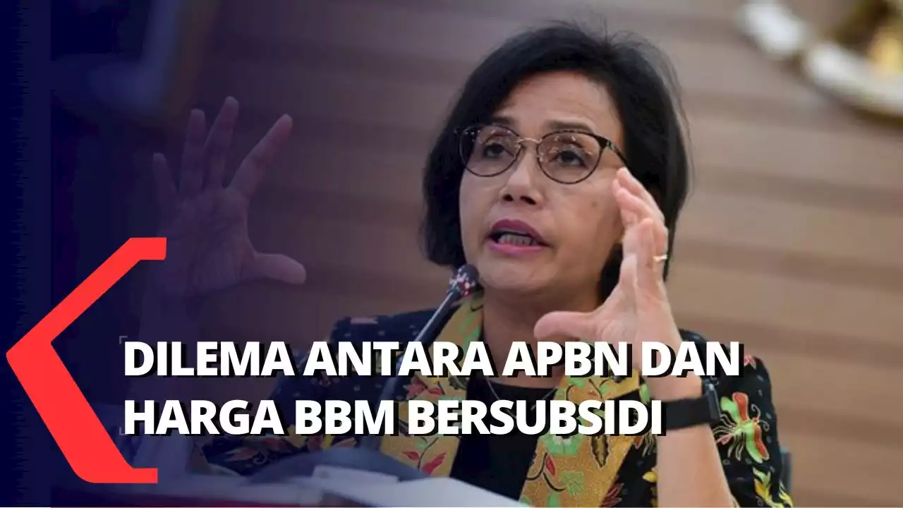 Dilema antara APBN dan BBM, Menkeu Sri Mulyani: Kuota Pertalite Habis September, Solar Oktober