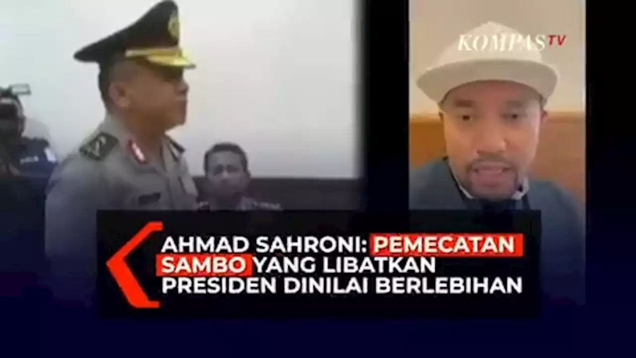 Ahmad Sahroni: Pemecatan Sambo yang Libatkan Presiden Dinilai Berlebihan