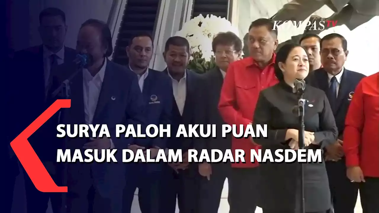 Surya Paloh Akui Puan Masuk Dalam Radar Nasdem