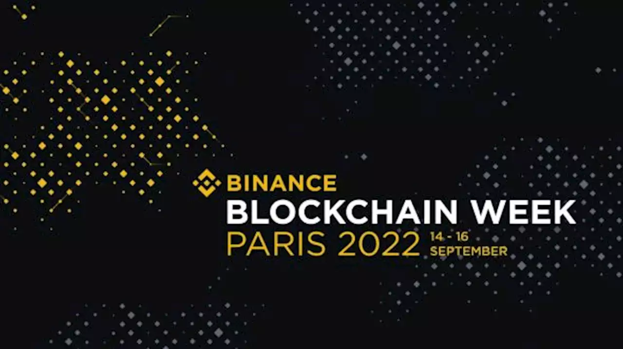 Binance Gelar Blockchain Week 2022 di Paris, Fokus Pada Pengembangan Web3