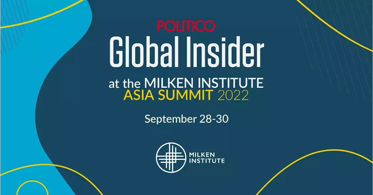 Subscribe to Global Insider from the Milken Institute Asia Summit