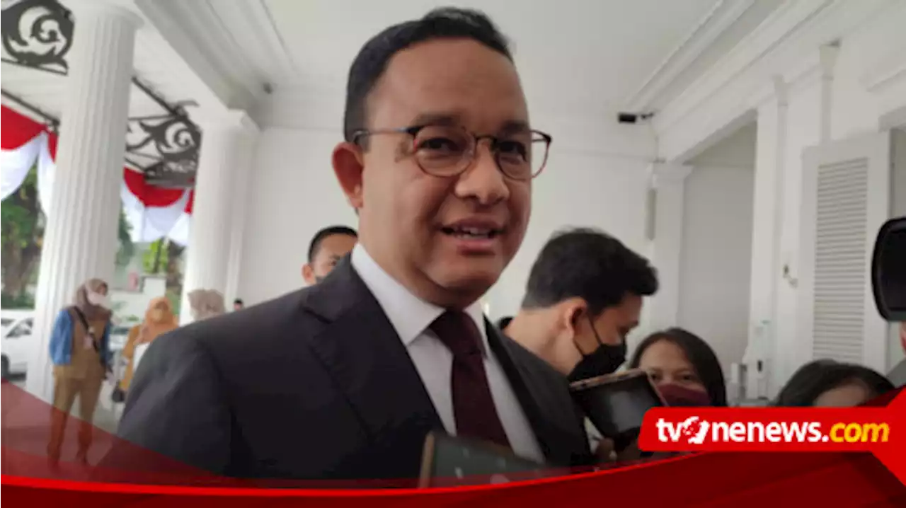 Anies Baswedan Bantah Pernyataan Kemendagri Belum Terima Pengajuan Pencabutan Pergub Penggusuran