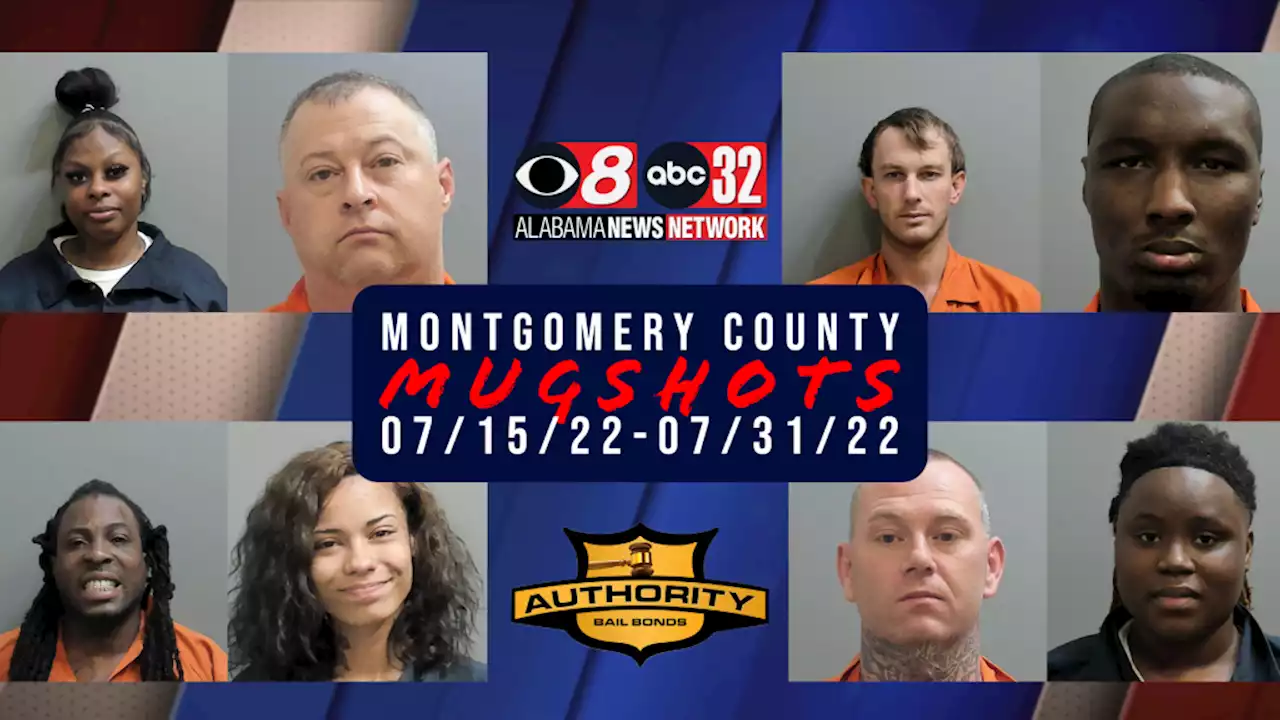 Montgomery County Mugshots (07/16/22-07/31/22) - Alabama News