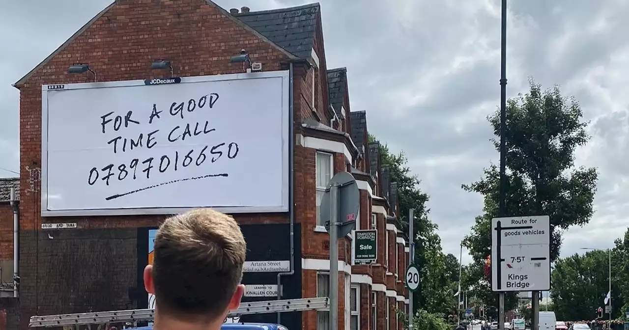 Mysterious Belfast billboard appears on the Ormeau Road offering 'a good time'