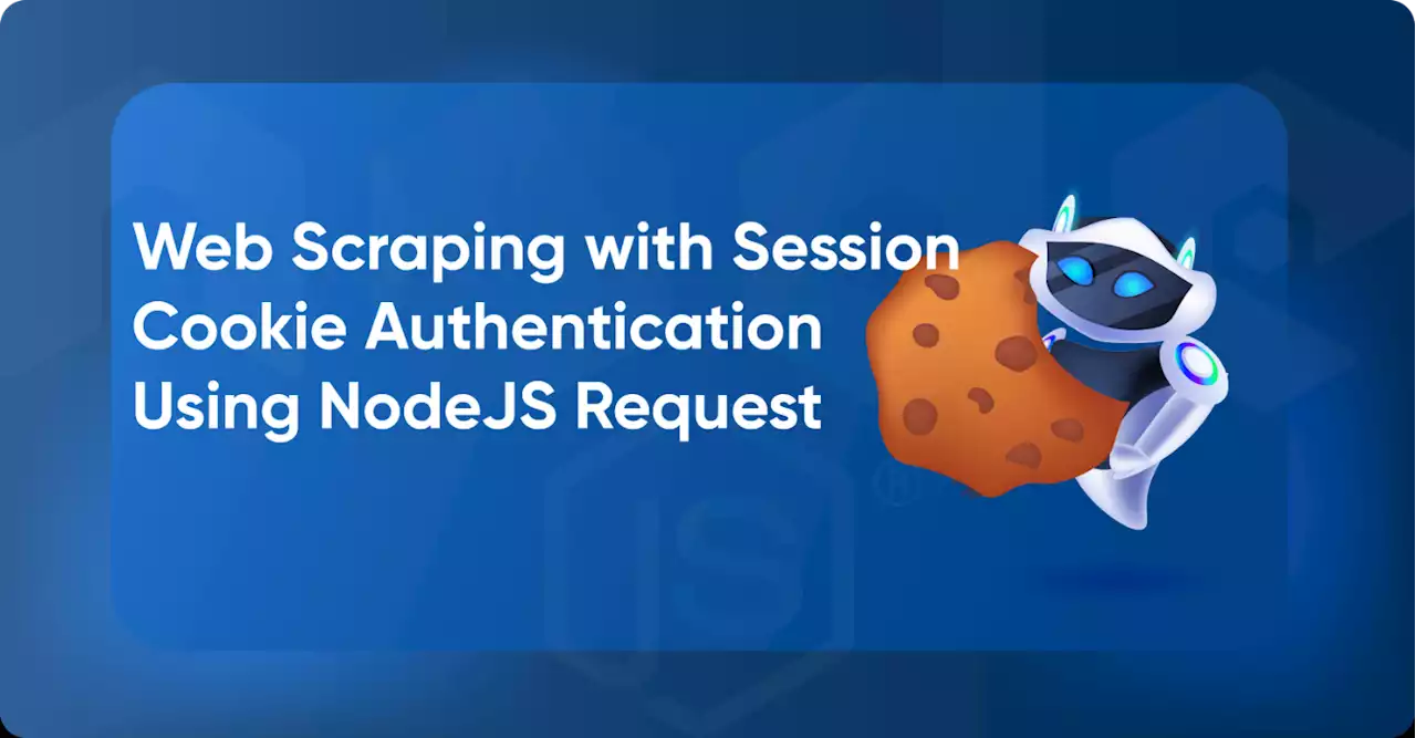 Web Scraping Sites With Session Cookie Authentication Using NodeJS Request | HackerNoon