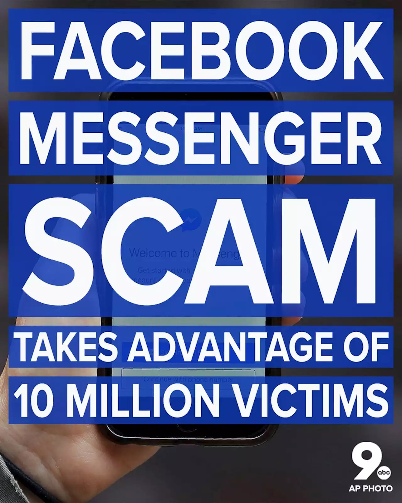 Facebook Messenger scam snags 10 million victims, more conned every day