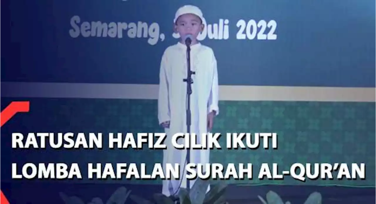 Ratusan Hafiz Cilik Ikuti Lomba Hafalan Surah Al-Qur'an di Semarang