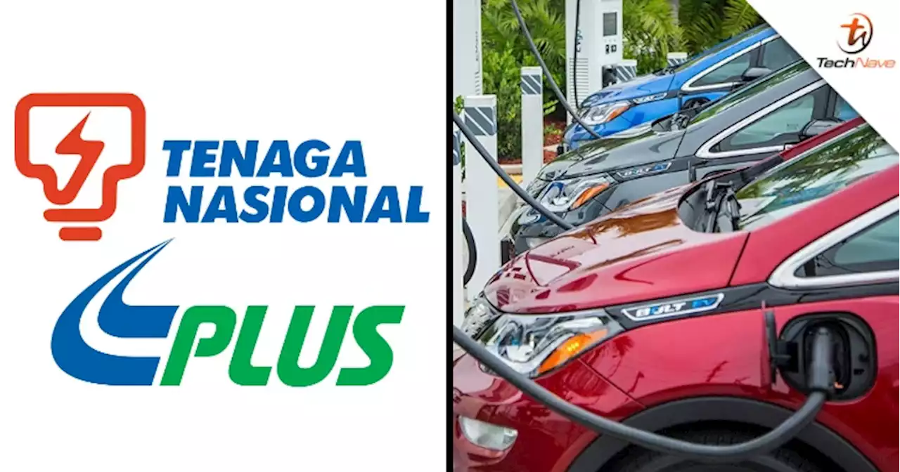 TNB to invest RM90 million in setting up EV charging points along PLUS highway | TechNave