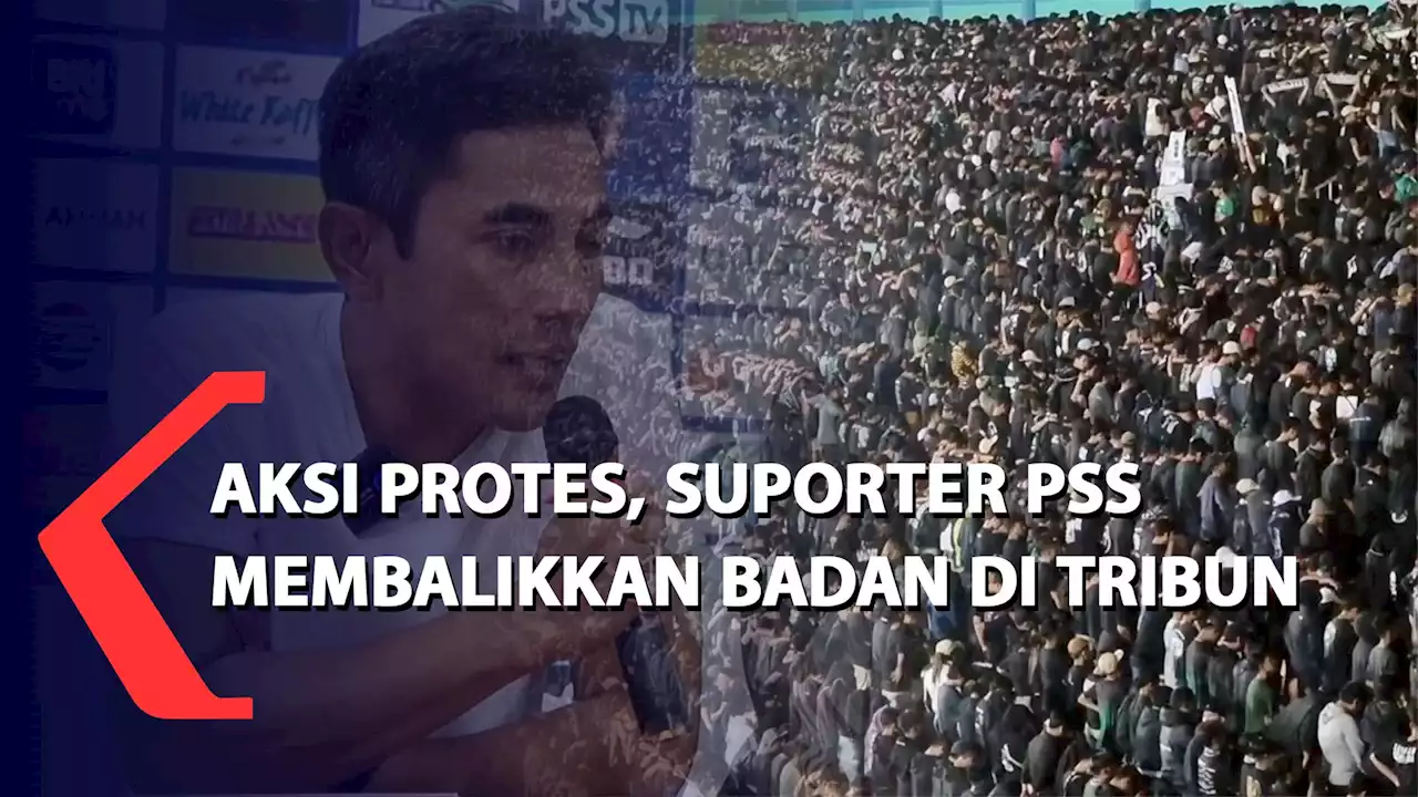 Aksi Protes, Suporter PSS Membalikan Badan di Tribun