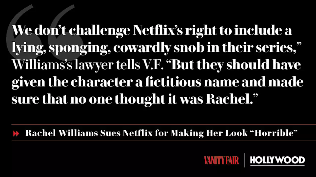 ‘Inventing Anna’: Rachel Williams Sues Netflix for Making Her Look “Horrible”