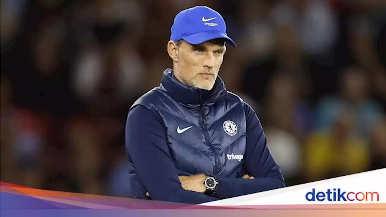 Tuchel Akui Chelsea Gampang Kalah