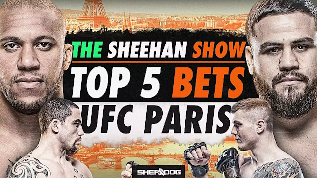 The Sheehan Show | Best Bets for UFC Paris