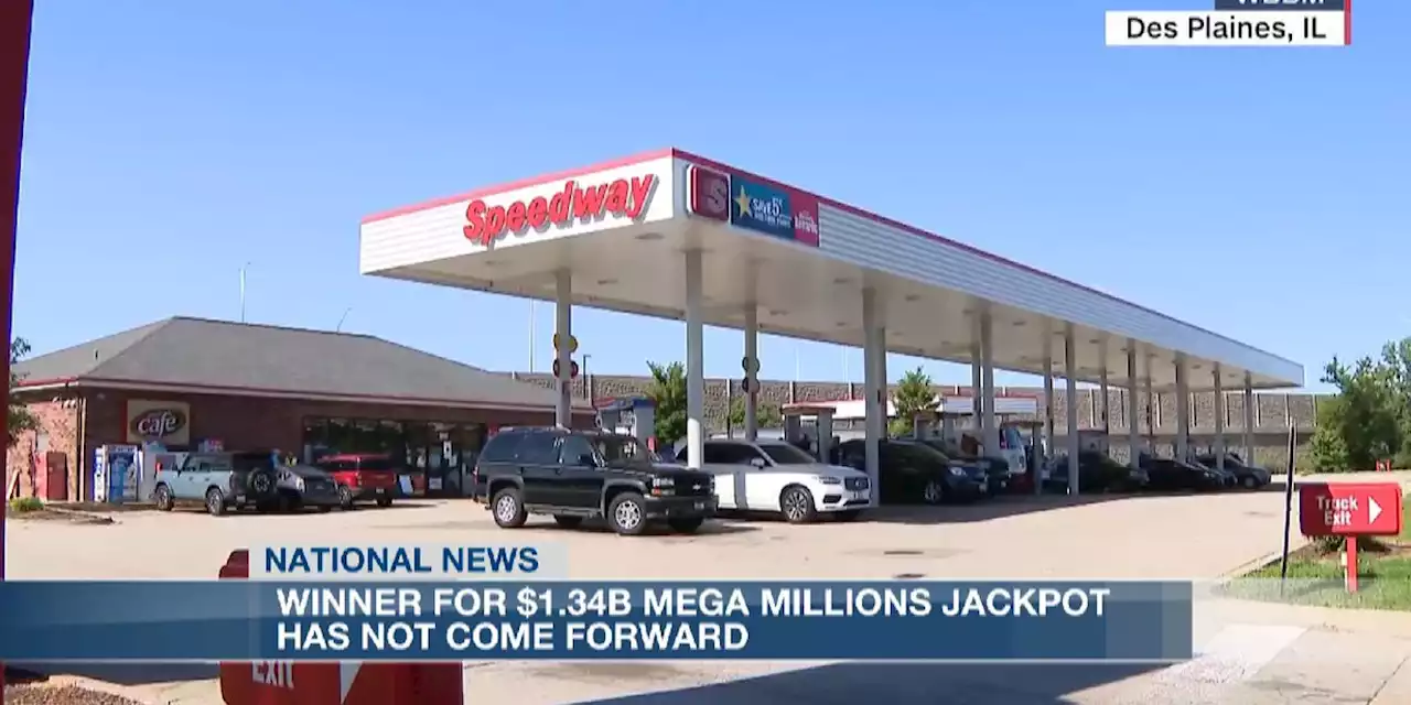 $1.34 billion Mega Millions jackpot remains unclaimed, according to officials