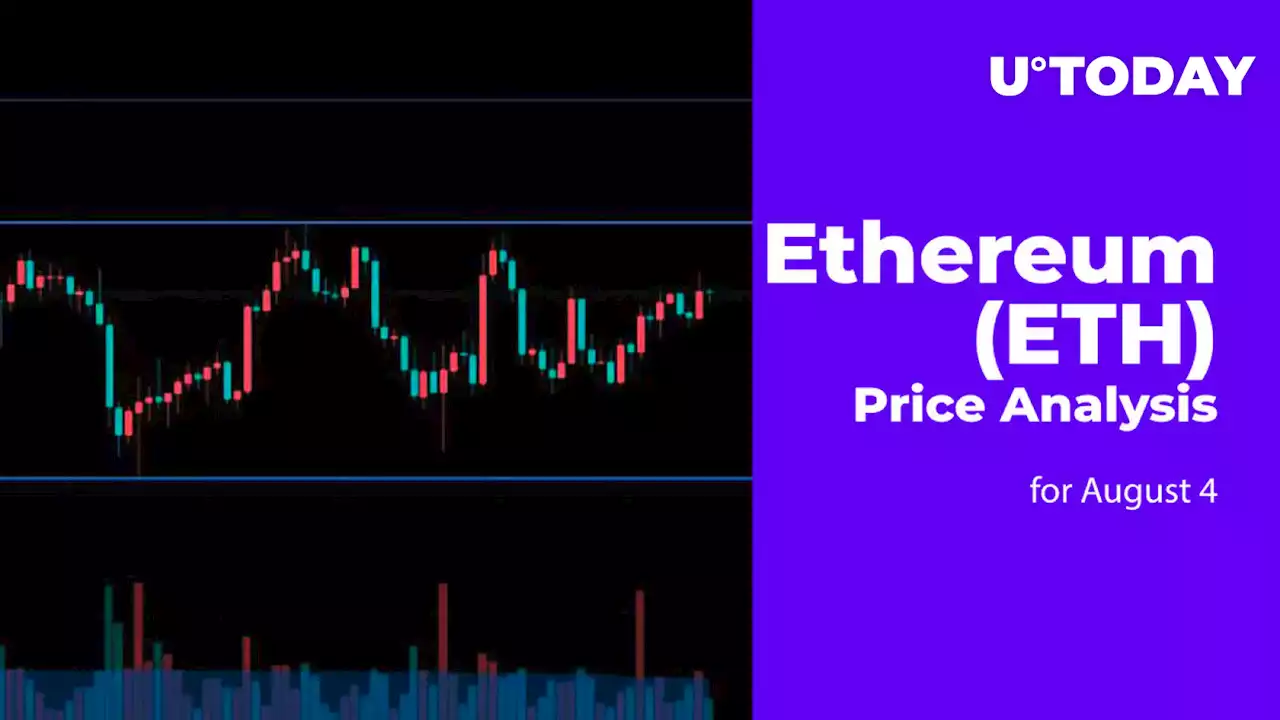 Ethereum (ETH) Price Analysis for August 4