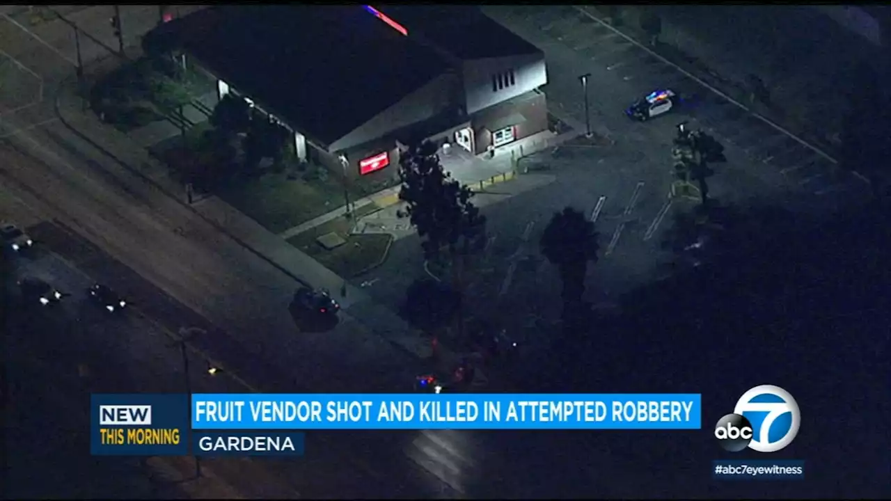 Local fruit vendor fatally shot during attempted robbery in Gardena, sheriff's officials say