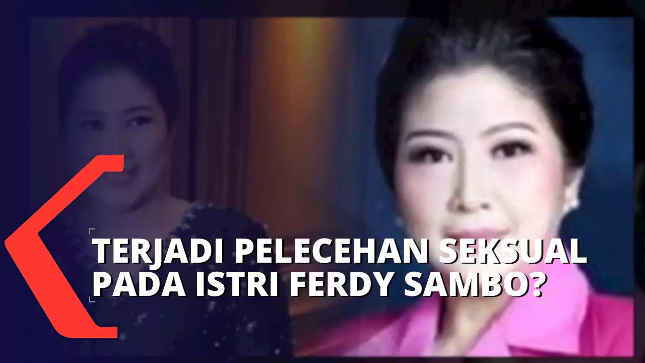 Dugaan Pelecehan Seksual Istri Irjen Ferdy Sambo, LPSK: Tidak Ada Informasi Ada yang Melihat