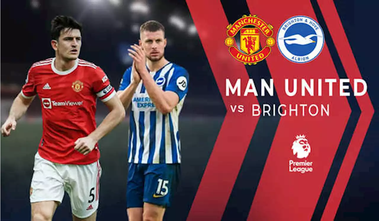 Liga Inggris: Jamu Brighton, Manchester United Harus Menang